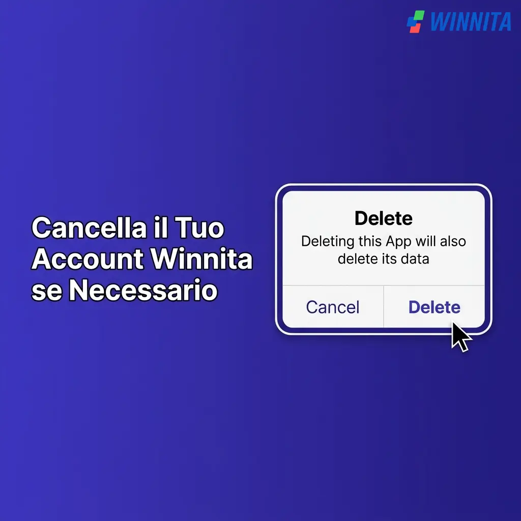Guida passo passo per cancellare l'account Winnita in modo sicuro e conforme alle norme ADM.